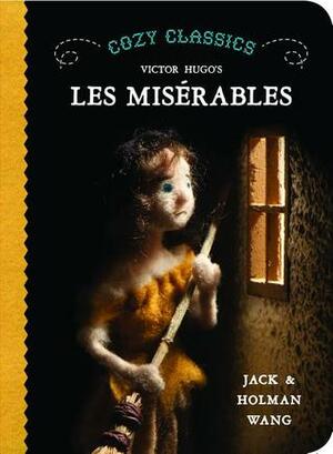 Cozy Classics: Les Miserables by Jack Wang, Holman Wang, Victor Hugo