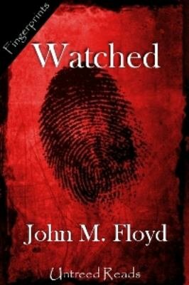 Watched by John M. Floyd
