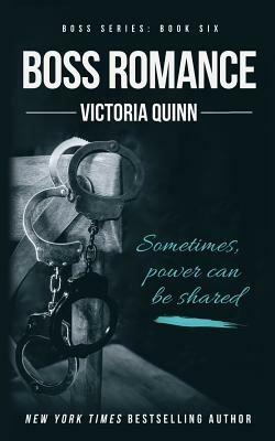 Boss Romance by Victoria Quinn