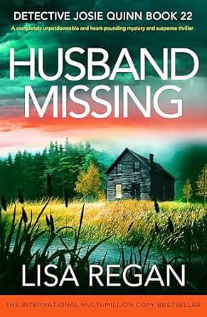 Husband Missing: A completely unputdownable and heart-pounding mystery and suspense thriller by Lisa Regan