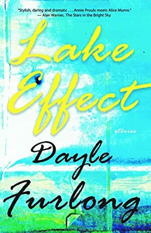 Lake Effect by Dayle Furlong