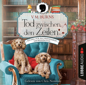 Tod zwischen den Zeilen: Ein Fall für Buchhändlerin Sam Washington. Kriminalroman by V.M. Burns