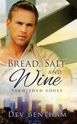 Bread, Salt and Wine by Dev Bentham