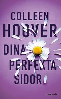 Dina perfekta sidor by Colleen Hoover