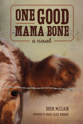 One Good Mama Bone by Bren McClain