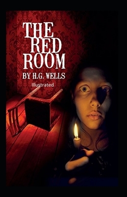 The Red Room Illuastrated by H.G. Wells