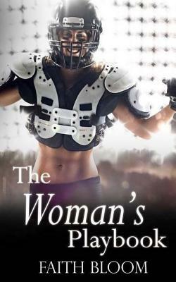 The Woman's Playbook by Faith Bloom