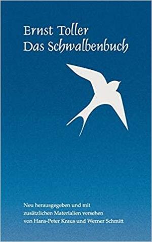 Das Schwalbenbuch by Ernst Toller