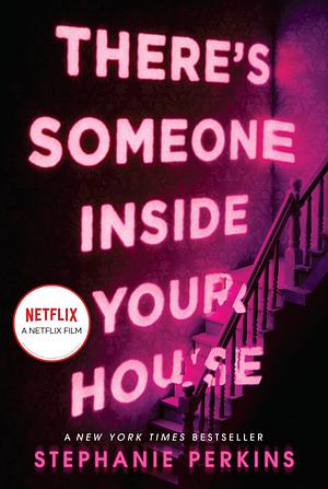 There's Someone Inside Your House by Stephanie Perkins