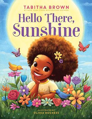 Hello There, Sunshine by Tabitha Brown