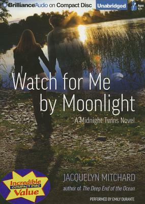 Watch for Me by Moonlight by Jacquelyn Mitchard