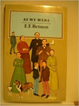 As We Were by E.F. Benson