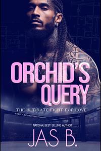 Orchid's Query by Jas B.
