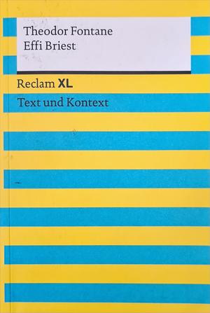 Effi Briest. Textausgabe mit Kommentar und Materialien: Reclam XL - Text und Kontext by Theodor Fontane, Wolf Dieter Hellberg