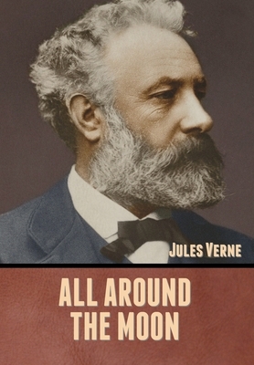 All Around the Moon by Jules Verne