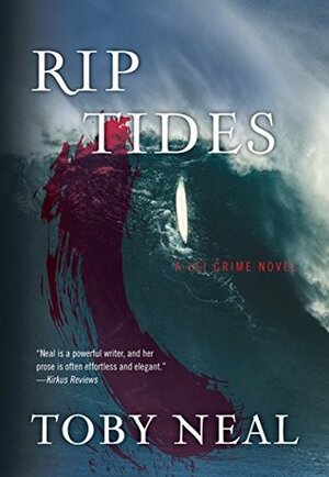 Rip Tides by Toby Neal