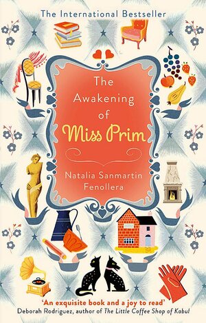 The Awakening of Miss Prim by Natalia Sanmartín Fenollera