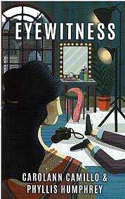 Eyewitness by Carolann Camillo, Phyllis Humphrey