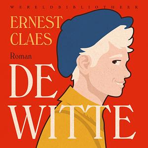 De Witte by Ernest Claes