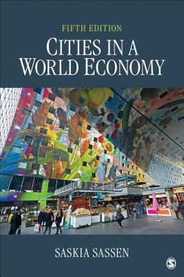 Cities in a World Economy by Saskia Sassen