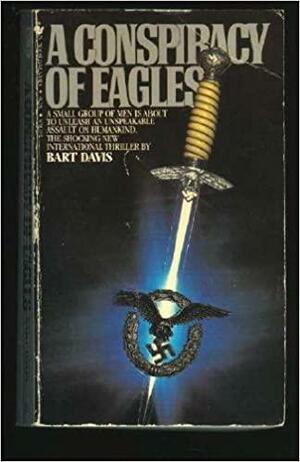 A Conspiracy of Eagles by Bart Davis