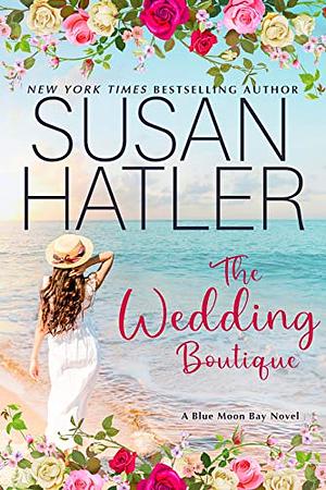 The Wedding Boutique by Susan Hatler