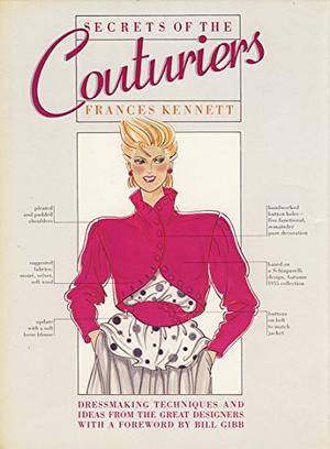 Secrets of the Couturiers by Frances Kennett