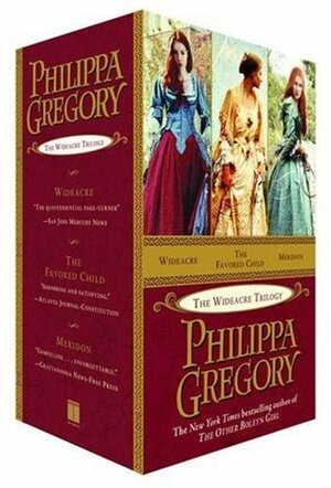 The Complete Wideacre Trilogy: Wideacre, The Favoured Child, Meridon by Philippa Gregory