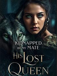 His Lost Queen by Annie Whipple