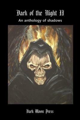 Dark of the Night: Anthology of Shadows Two by Veronica Gigilio, Bud Wieser, Kevin Eads