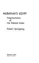 Mubarak's Egypt: Fragmentation Of The Political Order by Robert Springborg