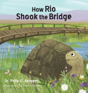 How Rio Shook the Bridge by Philip Akinyemi