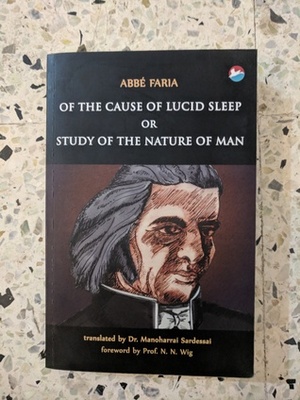 Of the Cause of Lucid Sleep or Study of the Nature of Man by Manoharrai Sardessai, Abbe Faria