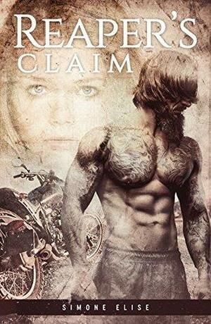 Reaper's Claim: Satan's Sons MC Romance Series Book 1 by Simone Elise