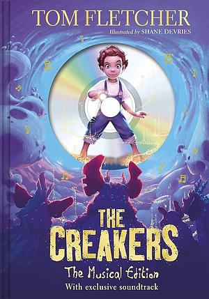The Creakers: The Musical Edition by Shane Devries, Tom Fletcher, Tom Fletcher