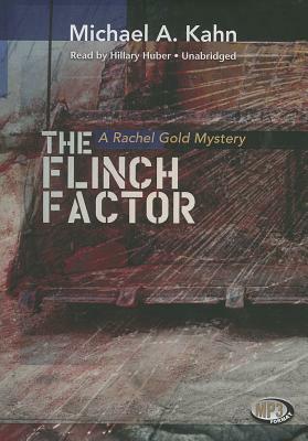 The Flinch Factor by Michael A. Kahn