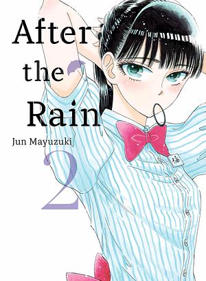 After the Rain, Vol 2 by Jun Mayuzuki, Jun Mayuzuki