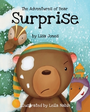 The Adventures of Bear: Surprise by Lisa Jones