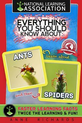 Everything You Should Know About: Ants and Spiders by Anne Richards