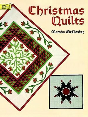 Christmas Quilts by Marsha McCloskey