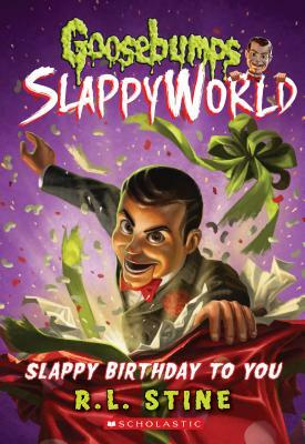 Slappy Birthday to You by R.L. Stine