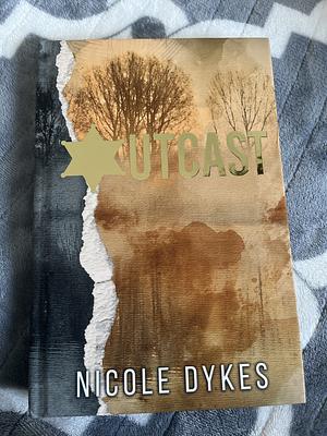 Outcast by Nicole Dykes