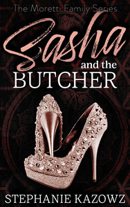 Sasha and the Butcher by Stephanie Kazowz