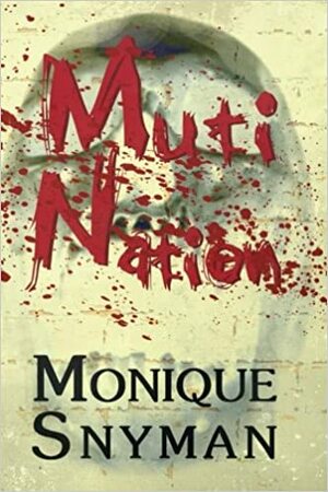 Muti Nation by Monique Snyman