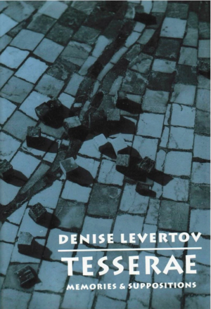 Tesserae: Memories and Suppositions by Denise Levertov