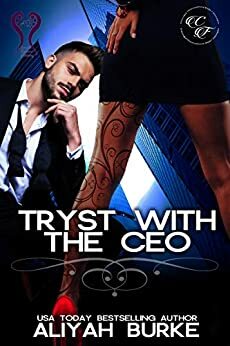 Tryst with the CEO by Aliyah Burke