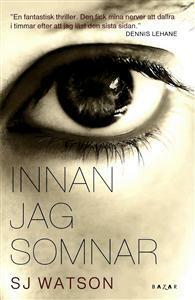 Innan jag somnar by Björn Ekdahl, S.J. Watson, Claire Ward