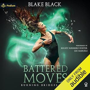 Battered Moves by Blake Black