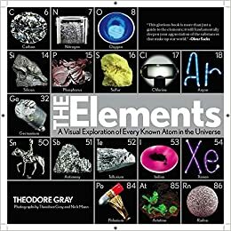 Keemilised elemendid: Maailmas tuntud aatomite visuaalne avastusretk by Theodore Gray, Nick Mann