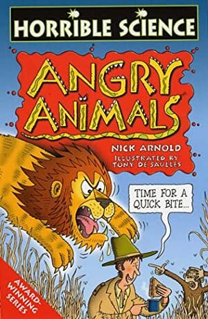 Angry Animals by Tony De Saulles, Nick Arnold